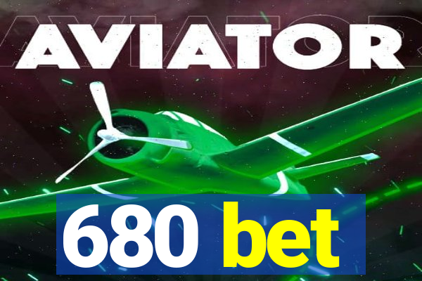 680 bet